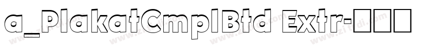 a_PlakatCmplBtd Extr字体转换